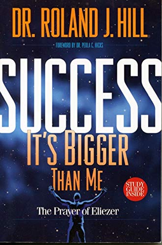 Stock image for Success: It's Bigger Than Me for sale by ThriftBooks-Atlanta