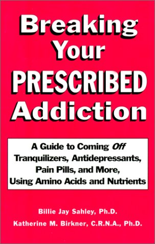 Stock image for Breaking Your Prescribed Addiction for sale by HPB-Red