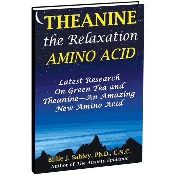 Stock image for L-Theanine, The Relaxation Amino Acid for sale by Half Price Books Inc.