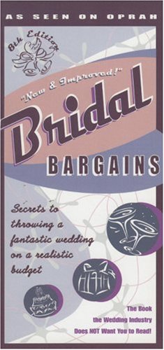 Beispielbild fr Bridal Bargains, 8th Edition: Secrets to throwing a fantastic wedding on a realistic budget zum Verkauf von SecondSale