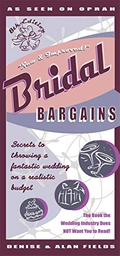 Stock image for Bridal Bargains, 8th Edition: Secrets to throwing a fantastic wedding on a realistic budget for sale by SecondSale