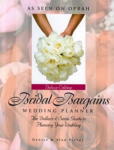 Beispielbild fr Bridal Bargains Wedding Planner: The Dollars & Sense Guide to Planning Your Wedding zum Verkauf von Wonder Book