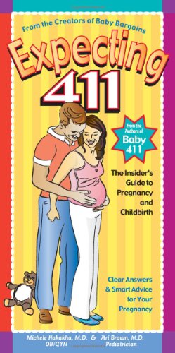 Beispielbild fr Expecting 411: Clear Answers & Smart Advice for Your Pregnancy zum Verkauf von SecondSale