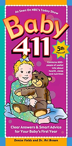 9781889392417: Baby 411: Clear Answers & Smart Advice for Your Baby's First Year