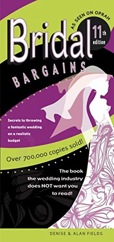 Beispielbild fr Bridal Bargains: Secrets To Planning A Fantastic Wedding on a Realistic Budget zum Verkauf von Wonder Book