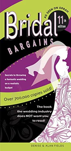 Imagen de archivo de Bridal Bargains: Secrets To Planning A Fantastic Wedding on a Realistic Budget a la venta por Gulf Coast Books