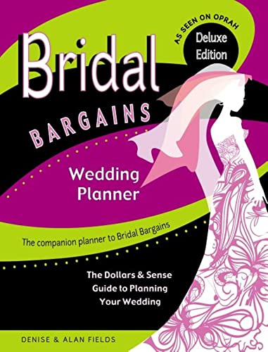 Stock image for Bridal Bargains Wedding Planner: The Dollars & Sense Guide To Planning Your Wedding for sale by SecondSale