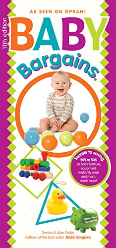 9781889392493: Baby Bargains: Secrets to Saving 20% to 50% on baby furniture, gear, clothes, strollers, maternity wear and much, much more!