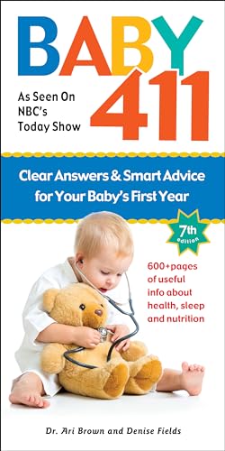 9781889392561: Baby 411: Clear Answers and Smart Advice for Your Baby's First Year