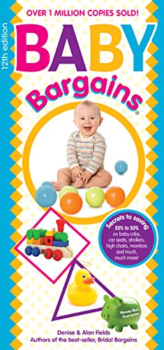 9781889392578: Baby Bargains: Secrets to Saving 20% to 50% on Baby Cribs, Car Seats, Strollers, High Chairs and Much, Much More!
