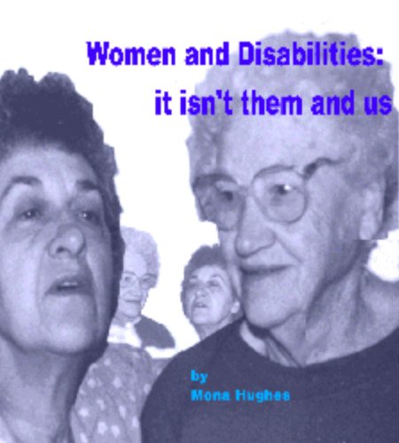 Imagen de archivo de Women and Disabilities : It Isn't Them and Us a la venta por Bookmans