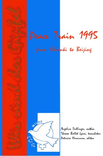 9781889409498: Peace Train 1995: From Helsinki to Beijing