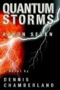 Stock image for Quantum Storms - Aaron Seven for sale by Revaluation Books