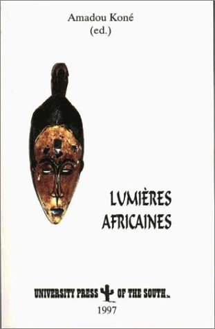 Imagen de archivo de Lumieres Africaines: Nouveaux Propos Sur LA Litterature Et Le Cinema Africains (Francophone studies) (French Edition) a la venta por mountain