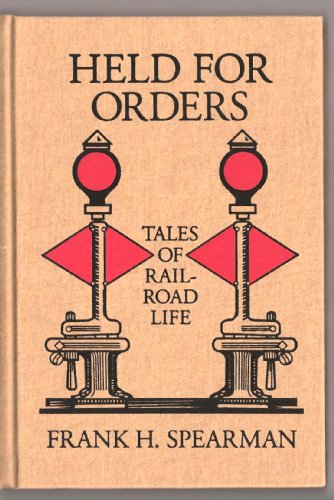 Beispielbild fr Held for Orders : Tales of Railroad Life zum Verkauf von Better World Books