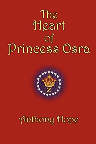 Beispielbild fr The Heart of Princess Osra zum Verkauf von Lucky's Textbooks