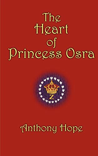 Beispielbild fr The Heart of Princess Osra zum Verkauf von ThriftBooks-Atlanta