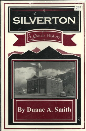 Imagen de archivo de Silverton: A Quick History a la venta por Wonder Book