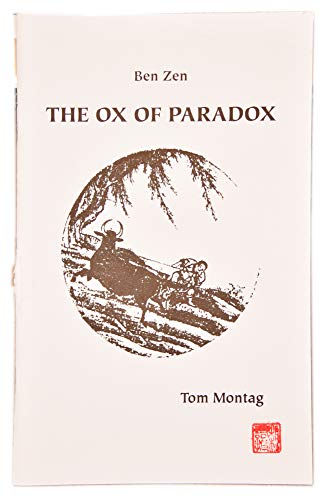 The ox of paradox (9781889460017) by Montag, Tom