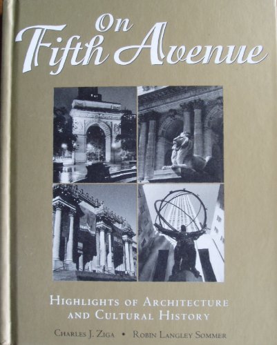 Stock image for On Fifth Avenue; Highlights of Architecture and Cultural History for sale by Wonder Book