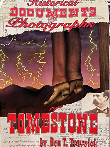 Imagen de archivo de Historical Documents and Photographs of Tombstone a la venta por HPB-Red