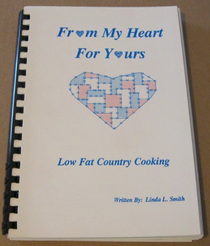 From My Heart to Yours : Low Fat Country Cooking