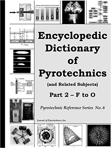 Encyclopedic Dictionary of Pyrotechnics (And Related Subjects) (9781889526195) by Kenneth L. Kosanke