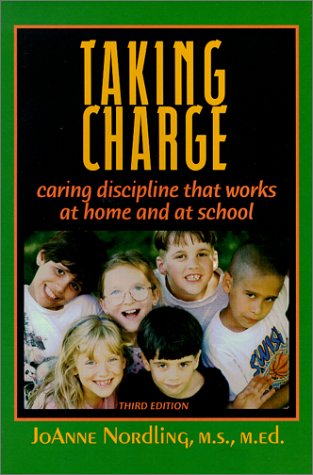 Beispielbild fr Taking Charge: Caring Discipline That Works -- At Home and at School (Third Edition) zum Verkauf von HPB-Ruby