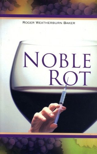 Stock image for Noble Rot for sale by SecondSale