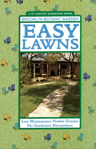Stock image for Easy Lawns : Low Maintenance Native Grasses for Gardeners Everywhere for sale by Better World Books