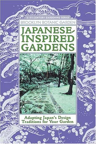 9781889538204: Japanese-Inspired Gardens: Adapting Japan's Design Traditions for Your Garden
