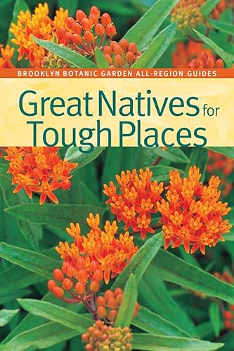 9781889538488: Great Natives for Tough Places