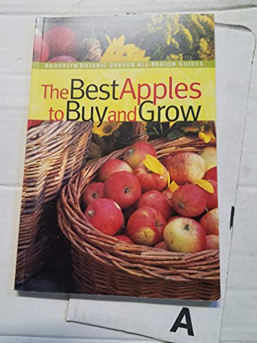 9781889538662: The Best Apples To Buy And Grow