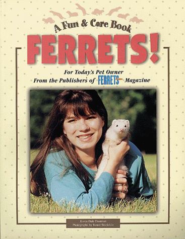 Imagen de archivo de Ferrets!: For Today's Pet Owner from the Publishers of Ferrets USA Magazine (Fun & Care Book) a la venta por HPB-Ruby