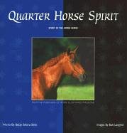 Beispielbild fr Quarter Horse Spirit zum Verkauf von ThriftBooks-Atlanta