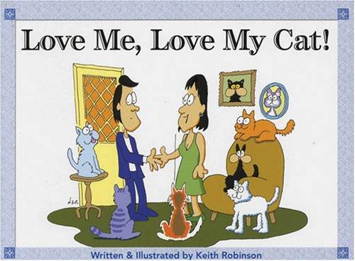Stock image for Love Me, Love My Cat -- 2001 publication for sale by Wonder Book