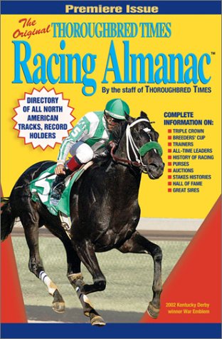 Stock image for The Original Thoroughbred Times Racing Almanac - 2003 Edition for sale by DENNIS GALLEMORE