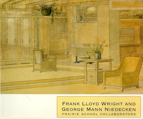 Beispielbild fr Frank Lloyd Wright and George Mann Niedecken : Prairie School Collaborators zum Verkauf von Manchester By The Book