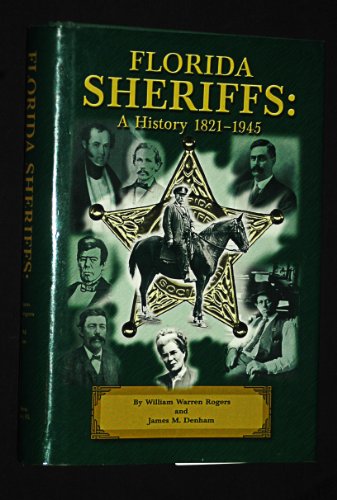 9781889574110: Florida Sheriffs: A History 1821-1945