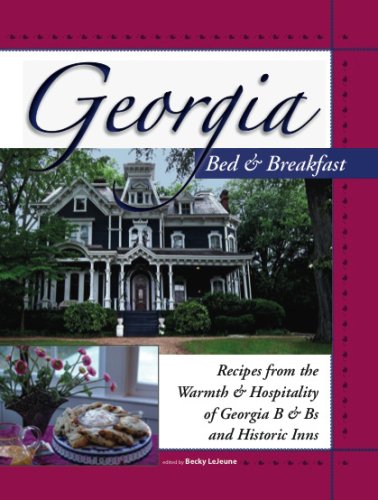 Beispielbild fr Georgia Bed & Breakfast Cookbook: Recipes from the Warmth and Hospitality of Georgia B and B's and Historic Inns zum Verkauf von WorldofBooks