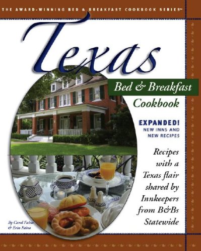 Texas Bed & Breakfast Cookbook (Texas Bed and Breakfast Cookbook)