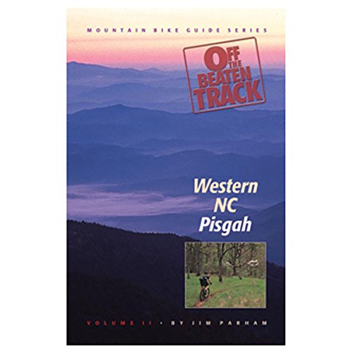 Imagen de archivo de Western NC: Pisgah (Off the Beaten Track Mountain Bike Guide Series) a la venta por HPB-Movies