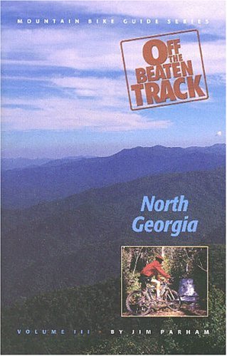 9781889596136: Off the Beaten Track: North Georgia (Off the Beaten Track Mountain Bike Guide) [Idioma Ingls]