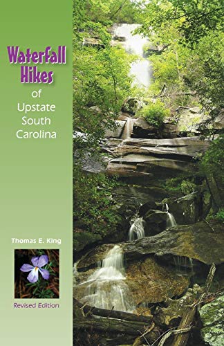 Stock image for Waterfall Hikes of Upstate South Carolina for sale by ThriftBooks-Atlanta