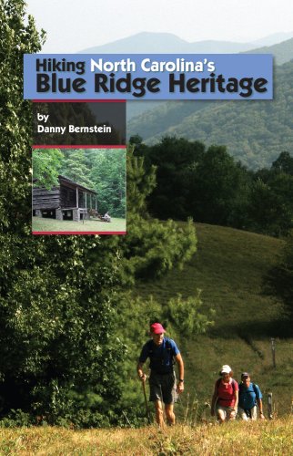Beispielbild fr Hiking North Carolina's Blue Ridge Heritage zum Verkauf von ThriftBooks-Dallas