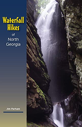 Imagen de archivo de Waterfall Hikes of North Georgia a la venta por SecondSale