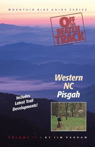 Imagen de archivo de Off the Beaten Track, Vol. 2: Western NC: Pisgah (Mountain Bike Guide Series) a la venta por SecondSale
