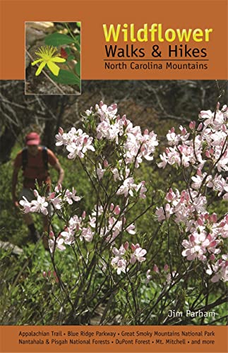 Beispielbild fr Wildflower Walks & Hikes: North Carolina Mountains zum Verkauf von Save With Sam