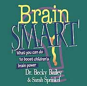 Brain Smart - CD What You Can Do to Boost Children's Brain Power (9781889609164) by Dr. Becky Bailey