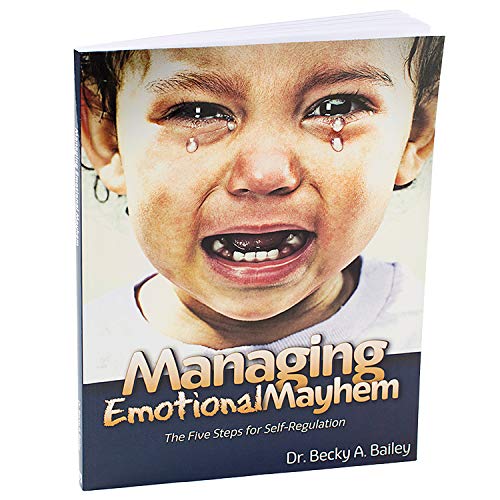 Beispielbild fr Managing Emotional Mayhem The Five Steps for Self-Regulation zum Verkauf von BooksRun